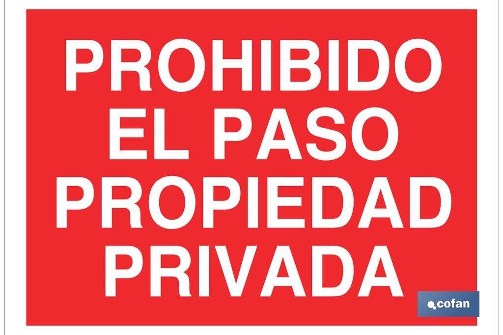 Prohibido el paso propiedad privada