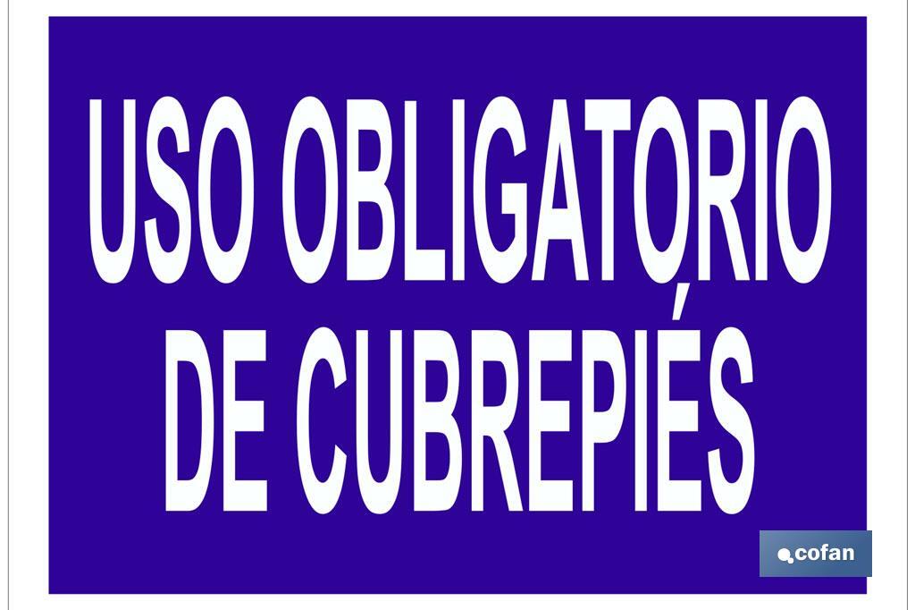 Uso obligatorio de cubrepiés